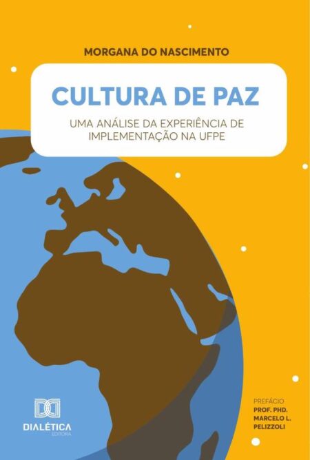 Cultura de Paz:uma análise da experiência de implementação na UFPE