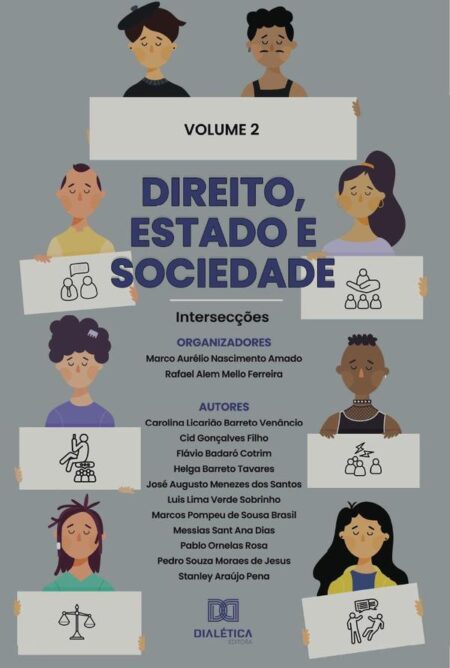 Direito, Estado e Sociedade - intersecções:Voume 2