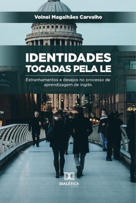 Identidades tocadas pela LE:estranhamentos e desejos no processo de aprendizagem de inglês