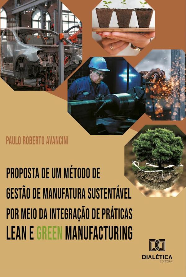 Proposta de um método de gestão de manufatura sustentável por meio da integração de práticas Lean e Green Manufacturing