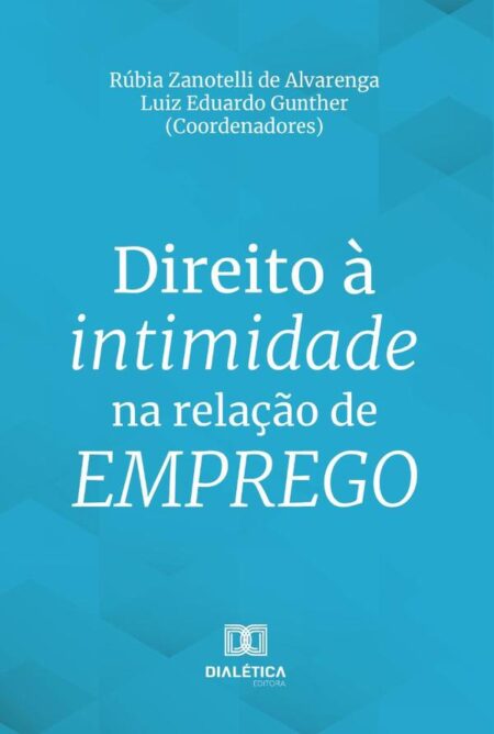 Direito à intimidade na relação de emprego