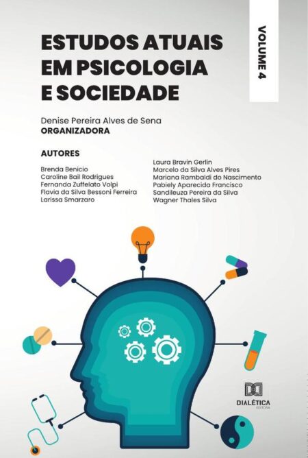 Estudos atuais em Psicologia e Sociedade:Volume 4