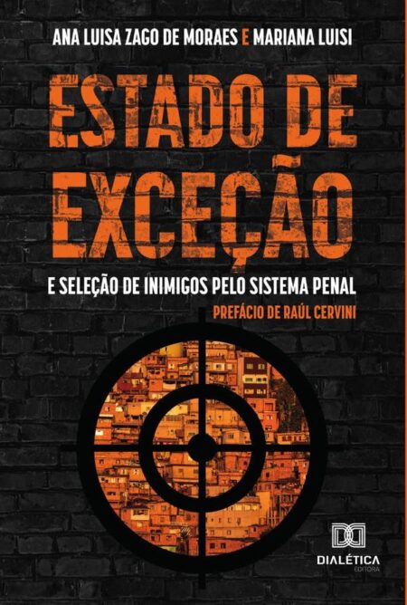 Estado de exceção e seleção de inimigos pelo sistema penal