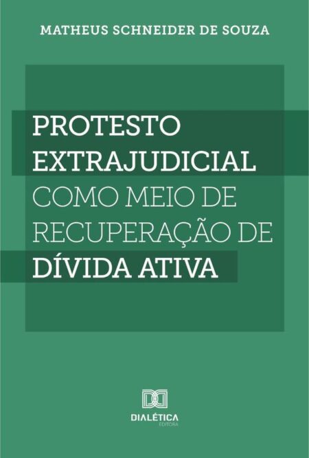 Protesto extrajudicial como meio de recuperação de dívida ativa