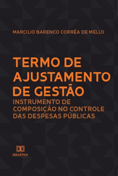 Termo de Ajustamento de Gestão:instrumento de composição no controle das despesas públicas