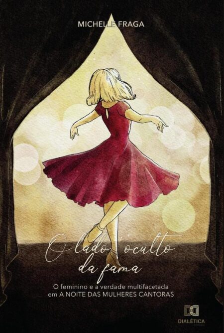 O Lado Oculto da Fama:O Feminino e a Verdade Multifacetada em “A Noite das Mulheres Cantoras”