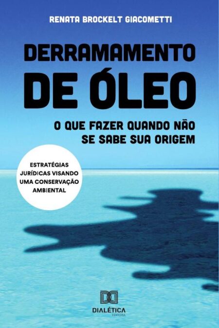 Derramamento de óleo:o que fazer quando não se sabe sua origem