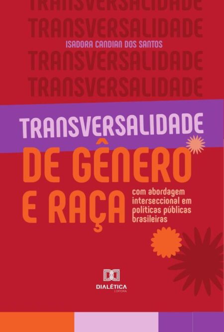 Transversalidade de gênero e raça:com abordagem interseccional em políticas públicas brasileiras