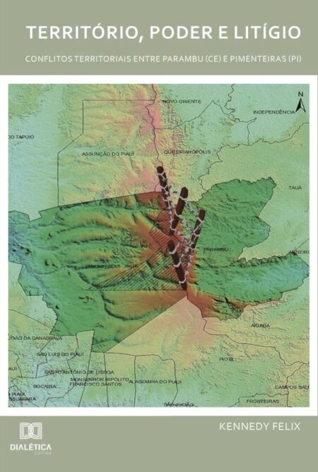 Território, poder e litígio:conflitos territoriais entre Parambu (CE) e Pimenteiras (PI)