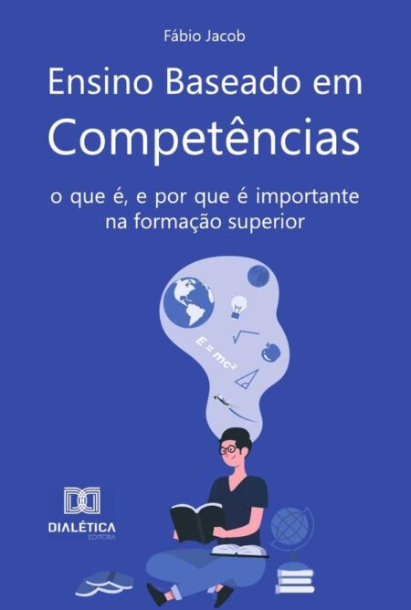 Ensino Baseado em Competências:o que é, e por que é importante na formação superior