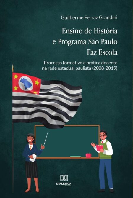 Ensino de História e Programa São Paulo Faz Escola:processo formativo e prática docente na rede estadual paulista (2008-2019)
