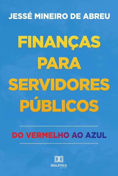 Finanças para servidores públicos:do vermelho ao azul