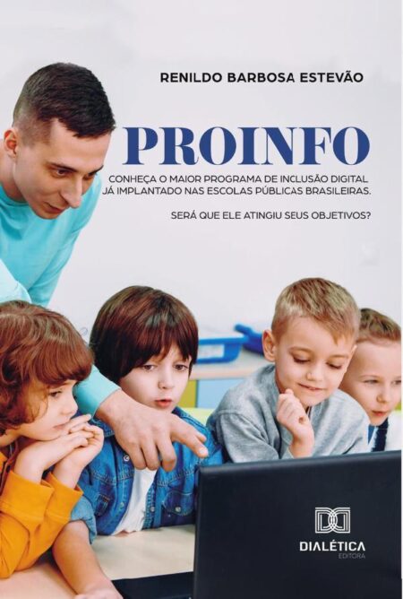 ProInfo:conheça o maior Programa de Inclusão Digital já implantado nas escolas públicas brasileiras. Será que ele atingiu seus objetivos?