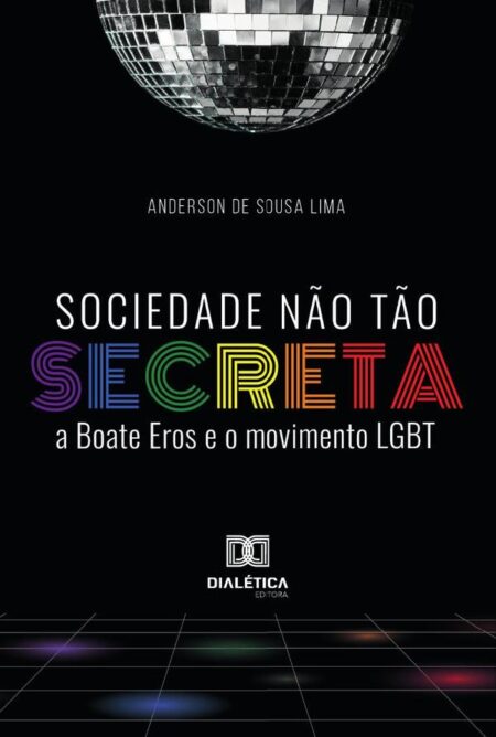 Sociedade não tão secreta:a Boate Eros e o movimento LGBT