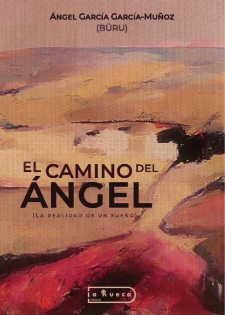 El camino del ángel:La realidad de un sueño