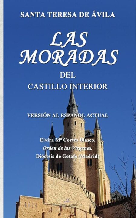 Las moradas del castillo interior:Versión al español actual