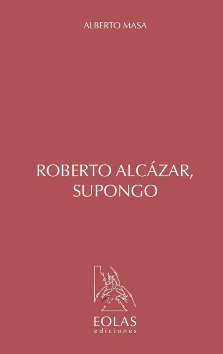 Roberto Alcázar, supongo
