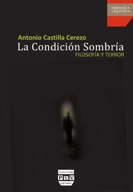 La condición sombría:Filosofía y terror
