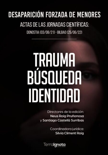 Desaparición forzada de menores:Tráuma Búsqueda Identidad