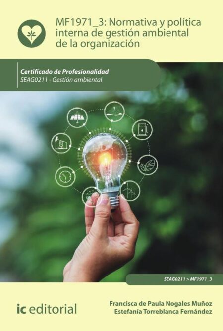 Normativa y política interna de gestión ambiental de la organización. SEAG0211 - Gestión ambiental