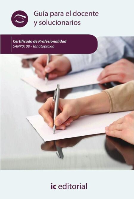 Tanatopraxia. SANP0108 - Guía para el docente y solucionarios