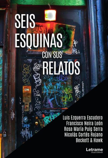 Seis esquinas con sus relatos