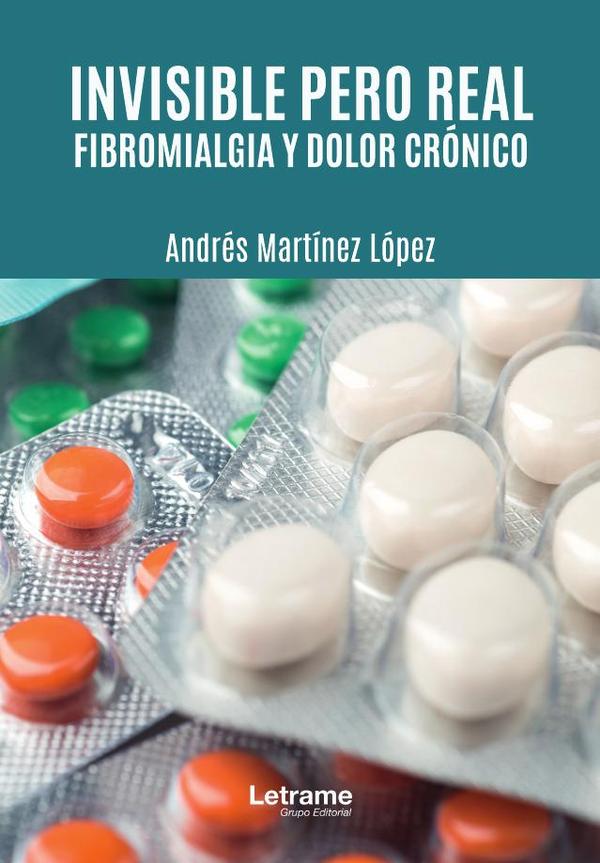 Invisible pero real. Fibromialgia y dolor crónico