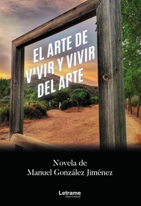 El arte de vivir y vivir del arte