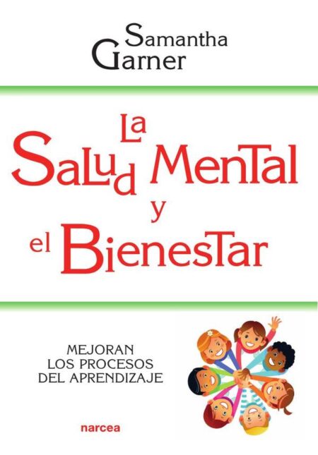 La salud mental y el bienestar:Mejoran los procesos del aprendizaje