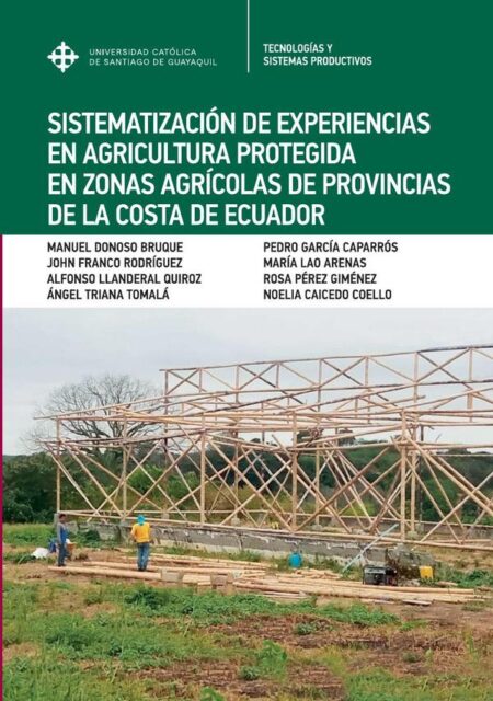 Sistematización de experiencias en agricultura protegida en la costa de Ecuador