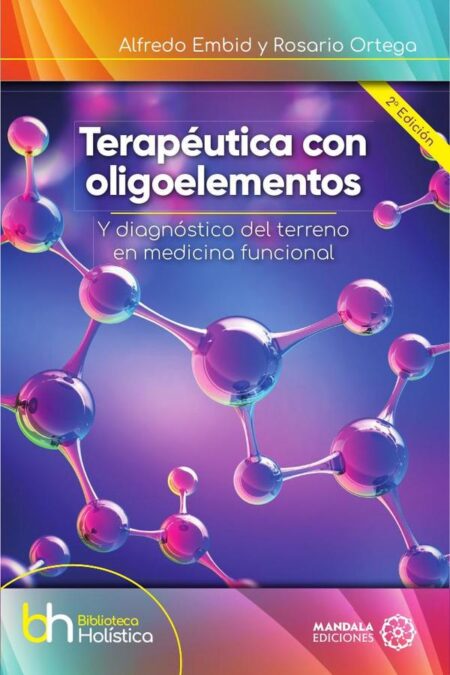 Terapéutica con OLigoelementos y diagnóstico del terreno en Medicina Funcional