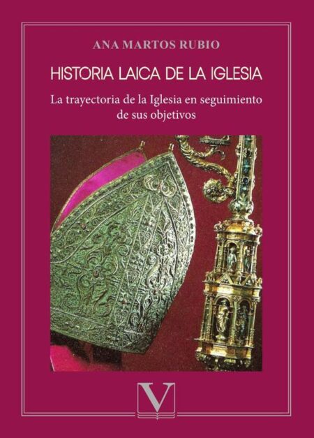 Historia laica de la iglesia:La trayectoria de la Iglesia en seguimiento de sus objetivos