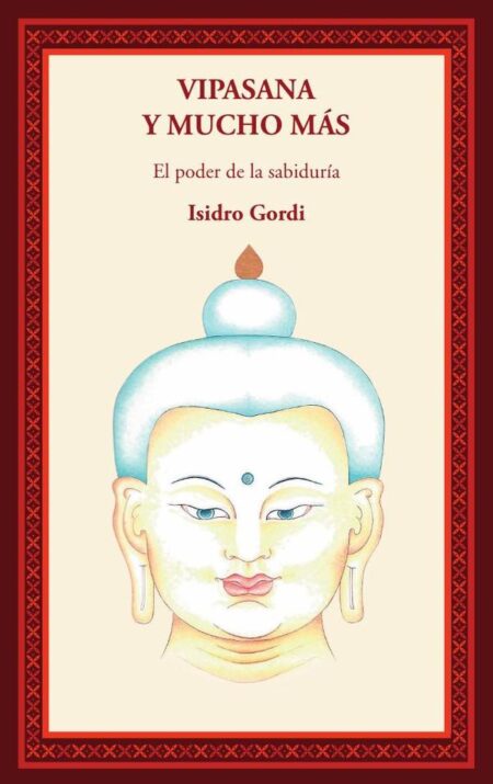 Vipasana y mucho mas