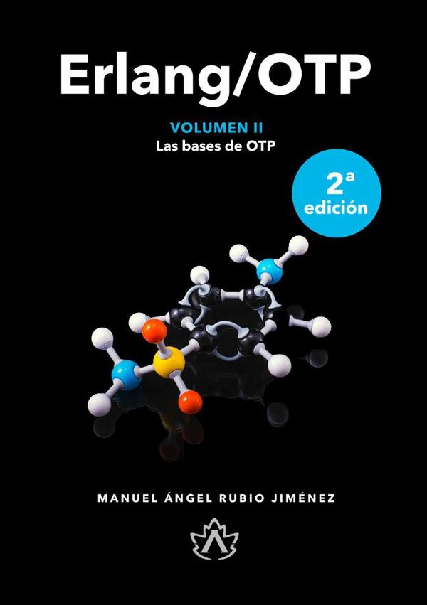 Erlang/OTP Volumen II:Las Bases de OTP