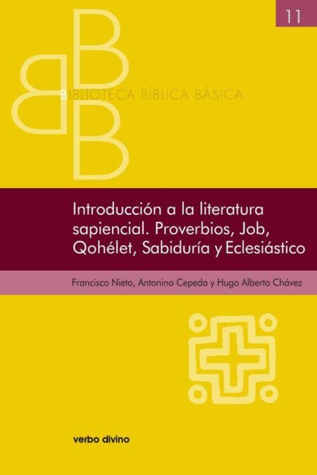 Introducción a la literatura sapiencial. Proverbios, Job, Qohelet, Sabiduría, Eclesiástico