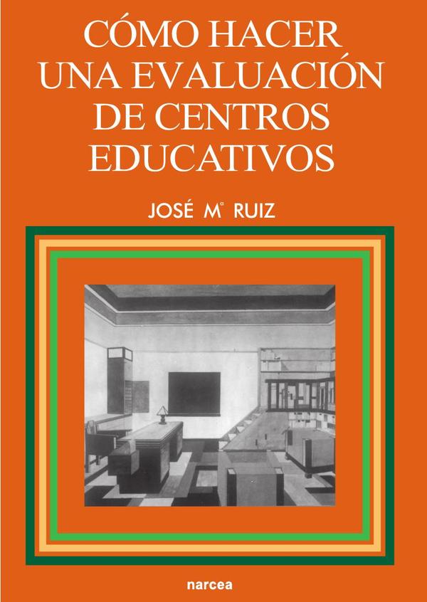 Cómo hacer una evaluación de centros educativos