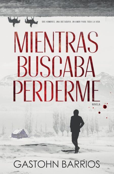 Mientras Buscaba Perderme:Edición Completa