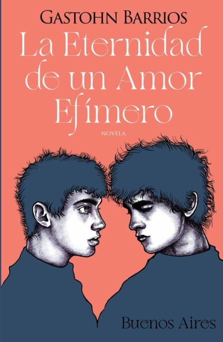 La Eternidad de un Amor Efímero:Buenos Aires