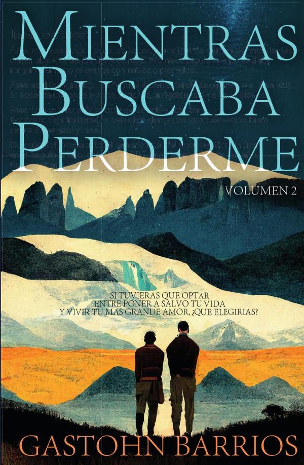 Mientras Buscaba Perderme:Volumen 2