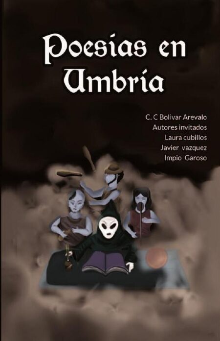 Poesías en umbría:Amor, Horror y lujuria