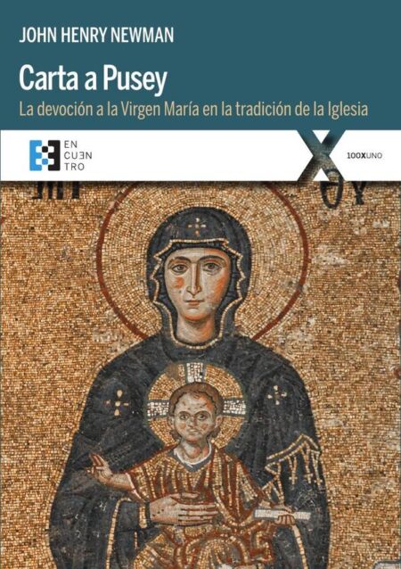 Carta a Pusey:La devoción a la Virgen María en la tradición de la Iglesia