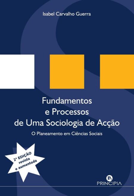 Fundamentos e Processos de uma Sociologia de Acção:O Planeamento em Ciências Sociais
