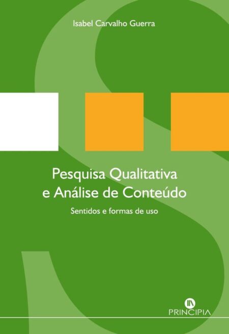 Pesquisa Qualitativa e Análise de Conteúdo:Sentidos e Formas de Uso