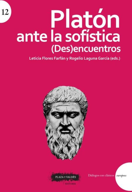 PLATÓN ANTE LA SOFÍSTICA / (Des)encuentros