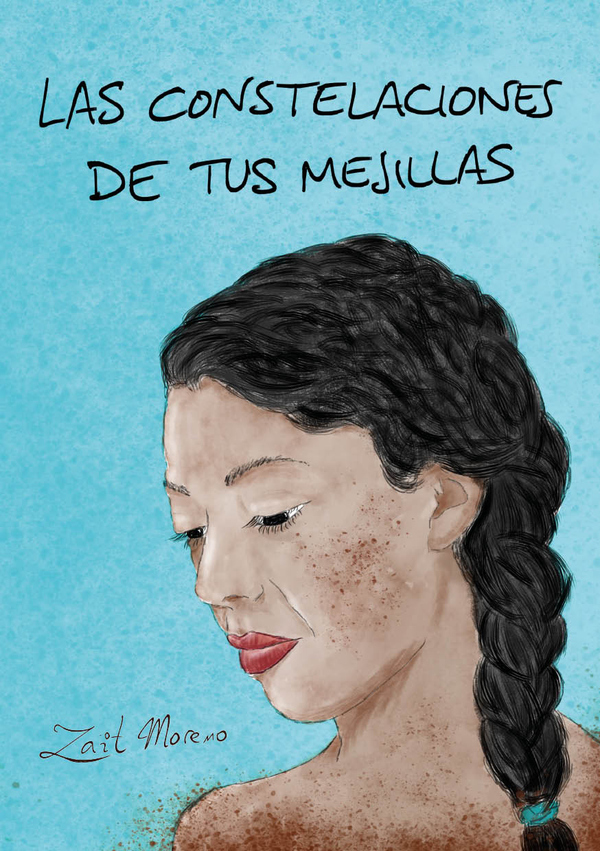 Las constelaciones de tus mejillas