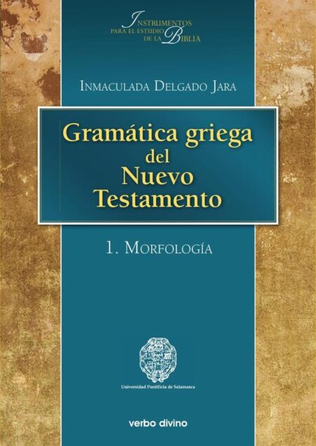 Gramática griega del Nuevo Testamento:I. Morfología