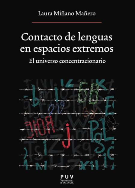 Contacto de lenguas en espacios extremos. El universo concentracionario