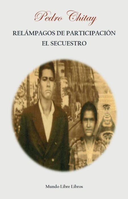 Relámpagos de participación.:El secuestro