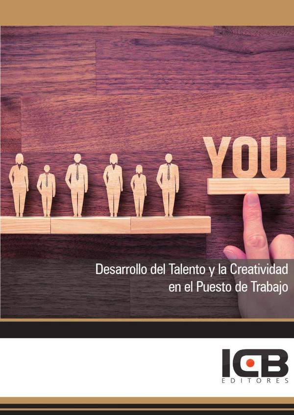 Desarrollo del Talento y la Creatividad en el Puesto de Trabajo