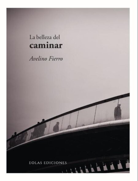 La belleza del caminar